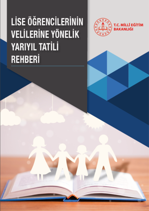 Lise Öğrencilerinin Velilerine Yönelik Yarıyıl Tatili Rehberi