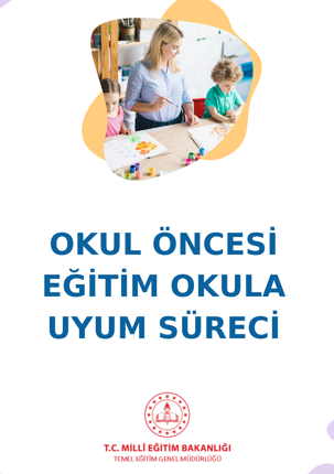 Okul Öncesi Eğitim Okula Uyum Süreci Veli Sunumu