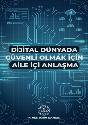 Dijital Dünyada Güvenli Olmak İçin Aile İçi Anlaşma