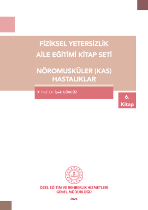 Fiziksel Yetersizlik - Nöromusküler (Kas) Hastalıklar