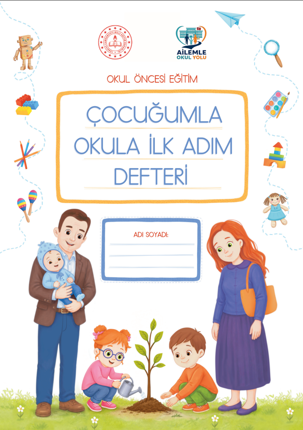 Çocuğumla Okula İlk Adım Defteri (Okul Öncesi Eğitim)