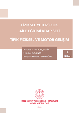 Fiziksel Yetersizlik - Tipik Fiziksel ve Motor Gelişim