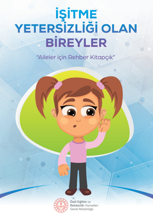 İşitme Yetersizliği Olan Bireyler