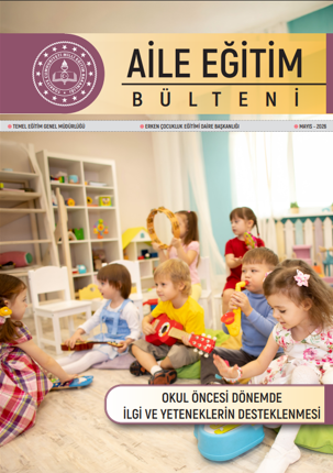 Okul Öncesi Dönemde İlgi ve Yeteneklerin Desteklenmesi