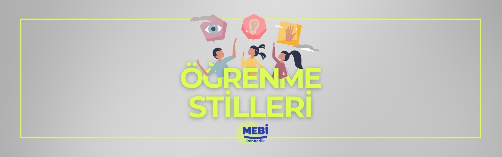 Öğrenme Stillerini Tanıyorum