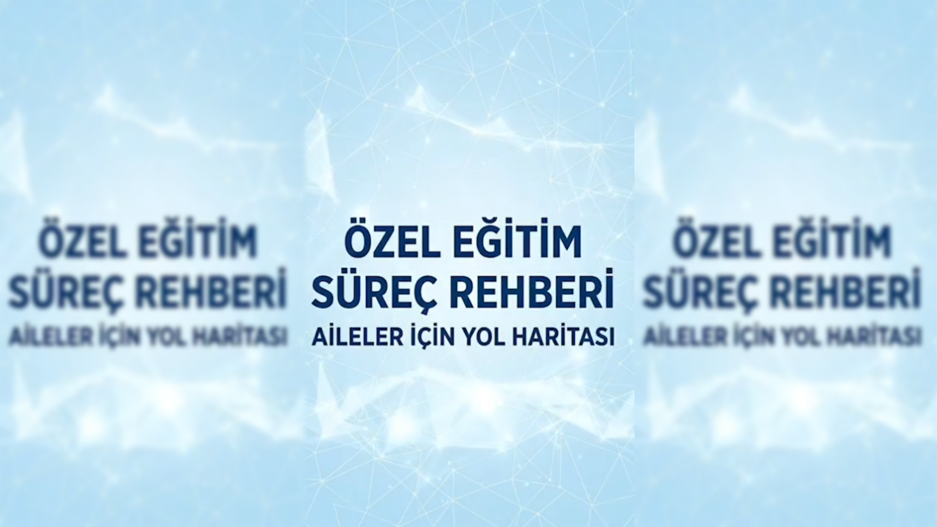 Özel Eğitim Süreç Rehberi - Aileler İçin Yol Haritası