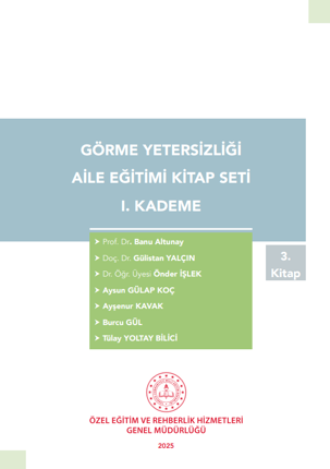 Görme Yetersizliği Aile Eğitim Kitap Seti - 1. Kademe