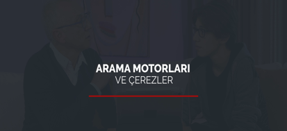 Arama Motorları ve Çerezler