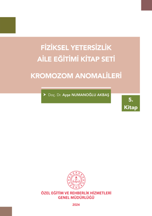 Fiziksel Yetersizlik - Kromozom Anomalileri