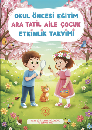 Okul Öncesi Eğitim Ara Tatil Aile Çocuk Etkinlik Takvimi