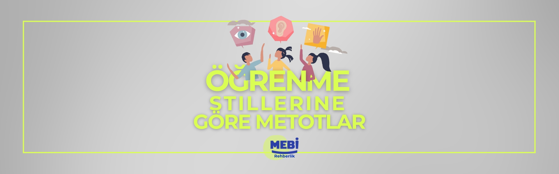 Öğrenme Stillerine Göre Metotlar