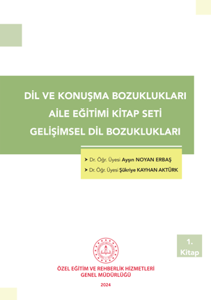 Dil ve Konuşma Bozuklukları - Gelişimsel Dil Bozuklukları