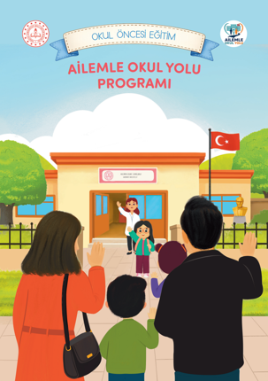 Ailemle Okul Yolu Programı (Okul Öncesi Eğitim)